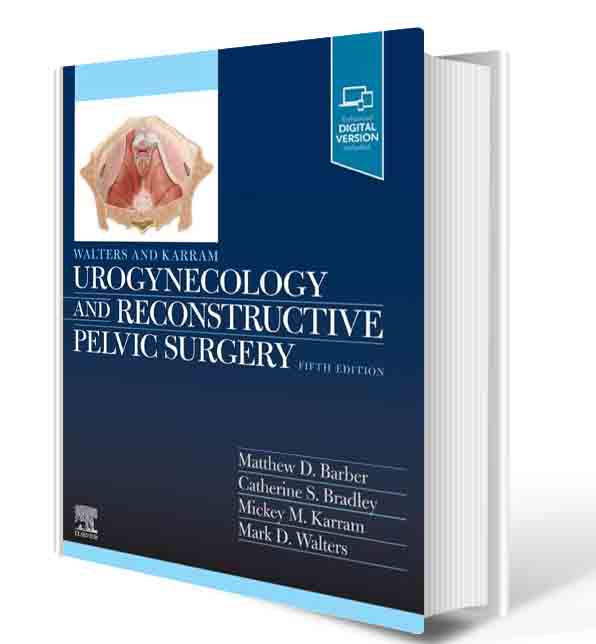 دانلود کتاب Walters & Karram Urogynecology and Reconstructive Pelvic Surgery 5th  2021 (ORIGINAL PDF)